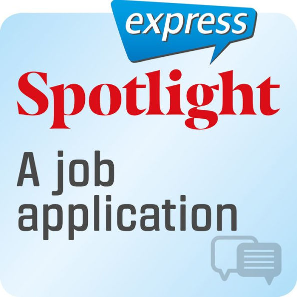 Spotlight express Â¿ Kommunikation Â¿ Eine Bewerbung: Wortschatz-Training Englisch