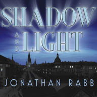 Shadow and Light: A Novel