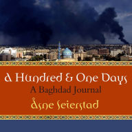 A Hundred and One Days: A Baghdad Journal