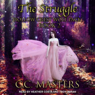 The Struggle: Hollow Crest Wolf Pack Book 2