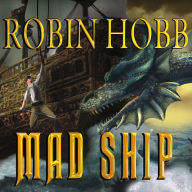 Mad Ship (Liveship Traders Series #2)