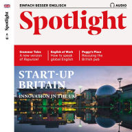 Englisch lernen Audio - Innovation in Großbritannien: Spotlight Audio 06/19 - Start-up Britain