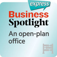 Business Spotlight express ¿ Grundkenntnisse ¿ Ein Großraumbüro : Wortschatz-Training Business-Englisch