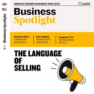 Business-Englisch lernen Audio - Die Sprache von Verkauf und Vertrieb: Business Spotlight Audio 04/19 - The language of selling