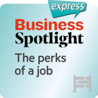 Business Spotlight express ¿ Grundkenntnisse ¿ Vergünstigungen einer Arbeitsstelle : Wortschatz-Training Business-Englisch