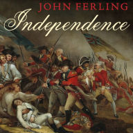 Independence: The Struggle to Set America Free