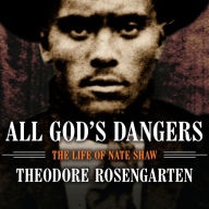 All God's Dangers: The Life of Nate Shaw