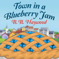 Town in a Blueberry Jam