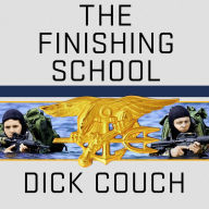 The Finishing School: Earning the Navy SEAL Trident