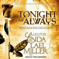 Tonight and Always: The Black Rose Chronicles