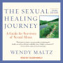 The Sexual Healing Journey: A Guide for Survivors of Sexual Abuse