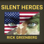 Silent Heroes: A Recon Marine's Vietnam War Experience