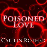 Poisoned Love