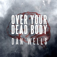 Over Your Dead Body