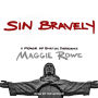 Sin Bravely: A Memoir of Spiritual Disobedience