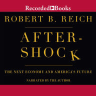 Aftershock: The Next Economy and America's Future