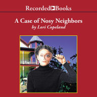A Case of Nosy Neighbors: A Morning Shade mystery