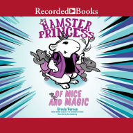 Hamster Princess: Of Mice and Magic: Of Mice and Magic