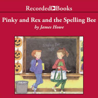 Pinky and Rex and the Spelling Bee: Pinky and Rex, Book 3