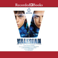 Valerian and the City of a Thousand Planets: The Official Movie Novelization