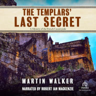 The Templars' Last Secret (Bruno, Chief of Police Series #10)