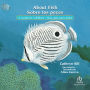 About Fish Sobre los peces: A Guide for Children/Una guia para ninos