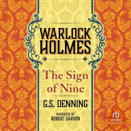 Warlock Holmes - The Sign of the Nine: The Sign of Nine