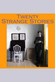 Twenty Strange Stories