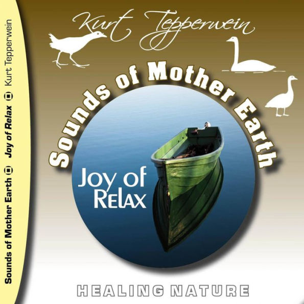 Sounds of Mother Earth - Joy of Relax