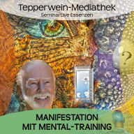 Manifestation mit Mental-Training