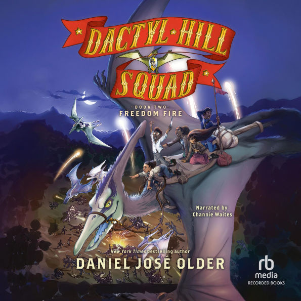 Freedom Fire (Dactyl Hill Squad Series #2)