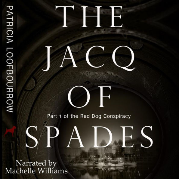 The Jacq of Spades: Part 1 of the Red Dog Conspiracy