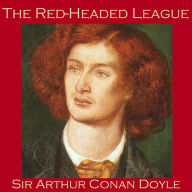 The Red-Headed League: Sherlock Holmes Mysteries