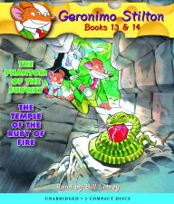 Geronimo Stilton: Books 13 amp; 14 : #13 The Phantom of the Subway; #14 The Temple of the Ruby of Fire