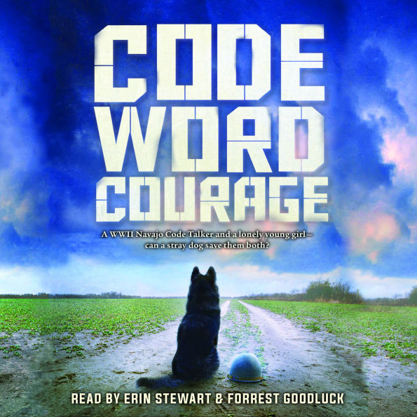 Code Word Courage (Dogs of World War II)