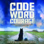 Code Word Courage (Dogs of World War II)