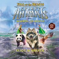 Immortal Guardians: Spirit Animals: Fall of the Beasts, Book 1