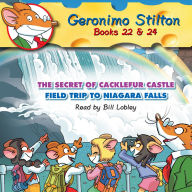 Geronimo Stilton: Books 22 & 24: #22 The Secret of Cacklefur Castle; #24 Field Trip to Niagara Falls