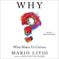 Why? : What Makes Us Curious