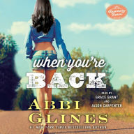 When You're Back : A Rosemary Beach Novel