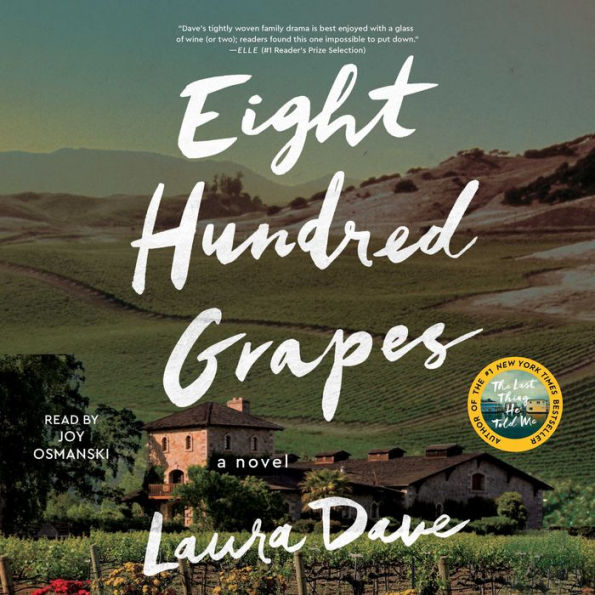 Eight Hundred Grapes: A Novel