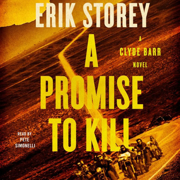 A Promise to Kill: A Clyde Barr Novel
