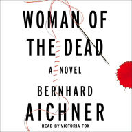 Woman of the Dead: A Novel