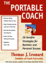 The Portable Coach: Twenty-Eight Sure-Fire Strategies for Business and Personal Success (Abridged)