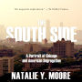 The South Side: A Portrait of Chicago and American Segregation