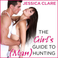 The Girl's Guide to (Man)Hunting