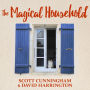 The Magical Household: Spells & Rituals for the Home