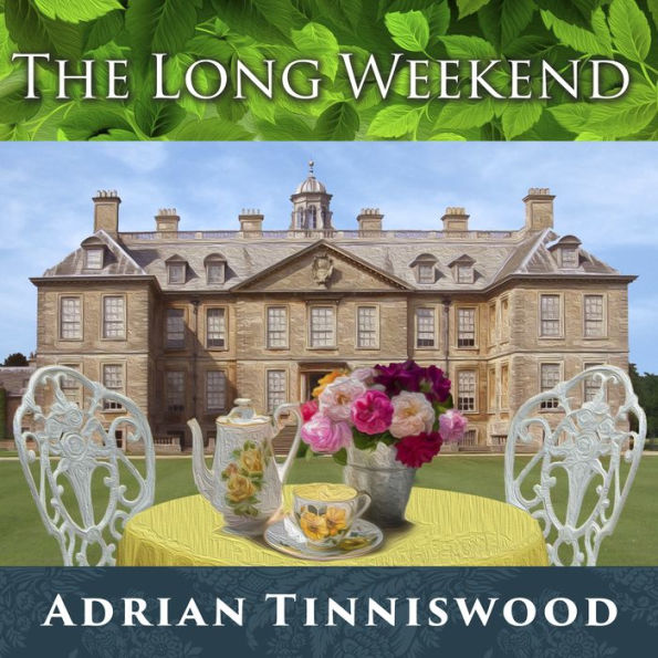 The Long Weekend: Life in the English Country House, 1918-1939