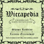 Wiccapedia: A Modern-Day White Witch's Guide