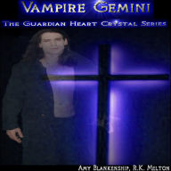 Vampire Gemini: The Guardian Heart Crystal Book 6